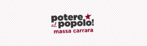Potere al popolo - massa carrara