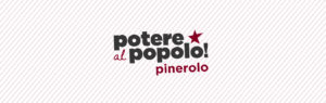Pinerolo Potere al Popolo