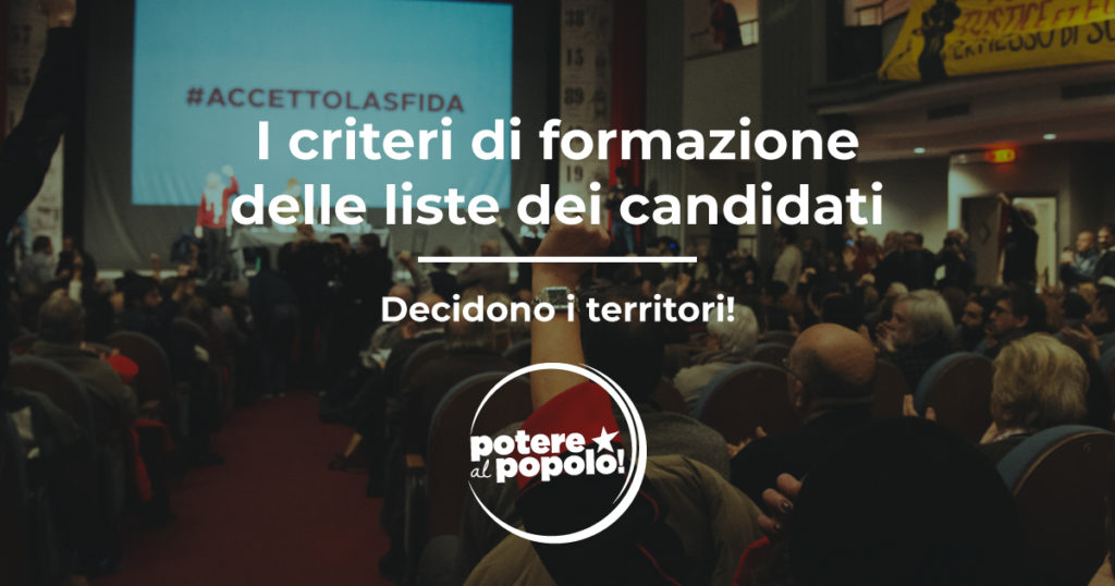 I criteri di formazione delle liste dei candidati - Decidono i territori - Potere al Popolo