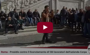[ROMA] Manifestazione sotto al Campidoglio contro il licenziamento di 130 lavoratori dell'azienda Corpa