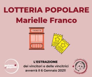 casa del popolo Marielle franco lotteria 2021