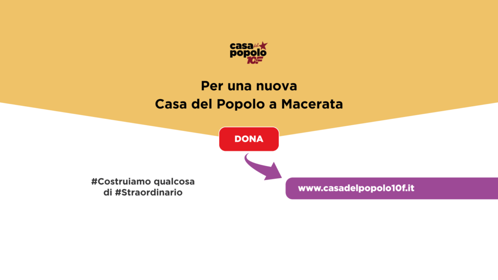 [macerata] sostieni la casa del popolo