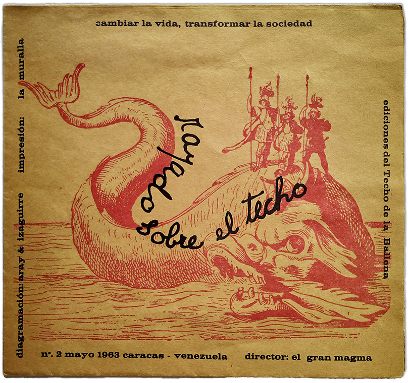 El Techo de la Ballena (artists’ collective), Cambiar la vida, transformar la sociedad (Change Life, Transform Society), 1963.